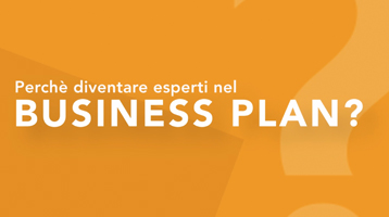 Perché diventare esperti in business plan